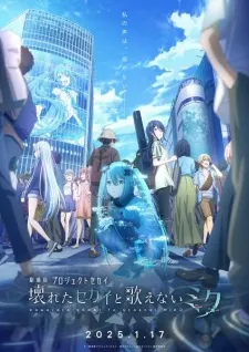 دانلود انیمه Project Sekai Movie: Kowareta Sekai to Utaenai Miku