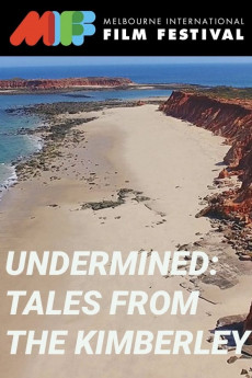 دانلود فیلم Undermined - Tales from the Kimberley