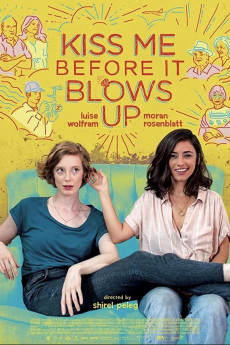 دانلود فیلم Kiss Me Before It Blows Up