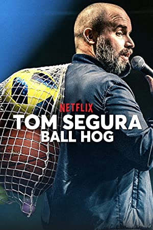 دانلود فیلم Tom Segura: Ball Hog