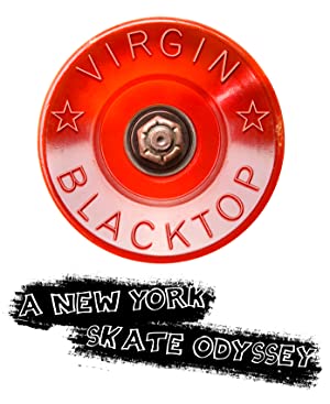 دانلود فیلم Virgin Blacktop: A New York Skate Odyssey