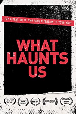 دانلود فیلم What Haunts Us