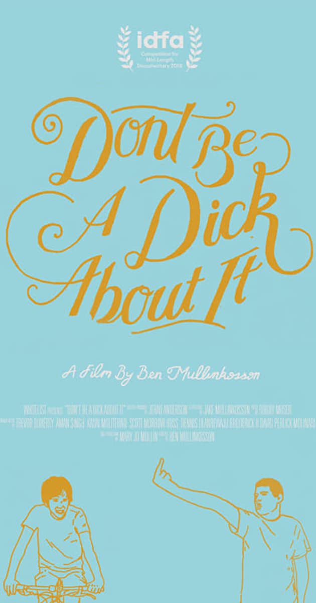 دانلود فیلم Don't Be a Dick About It